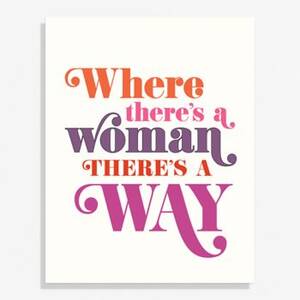 Where There's a Woman Large Art Print